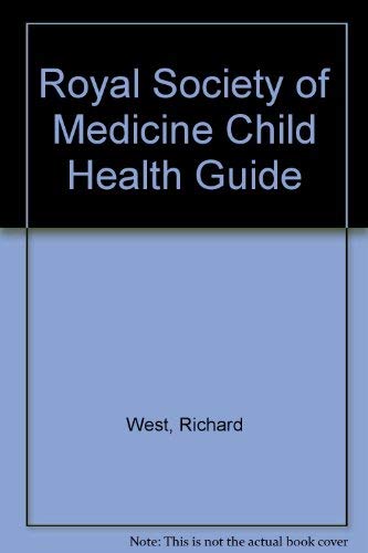 Beispielbild fr Royal Society of Medicine Child Health Guide zum Verkauf von WorldofBooks