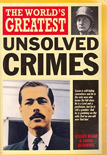 Beispielbild fr The World's Greatest Unsolved Crimes (World's Greatest series) zum Verkauf von WorldofBooks