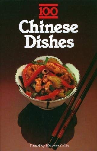Imagen de archivo de 100 Chinese Dishes a la venta por Wonder Book