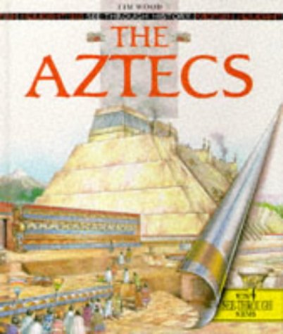 9780600572855: The Aztecs (See Through History S.)