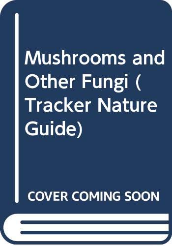 9780600573784: Mushrooms and Other Fungi (Tracker Nature Guides)