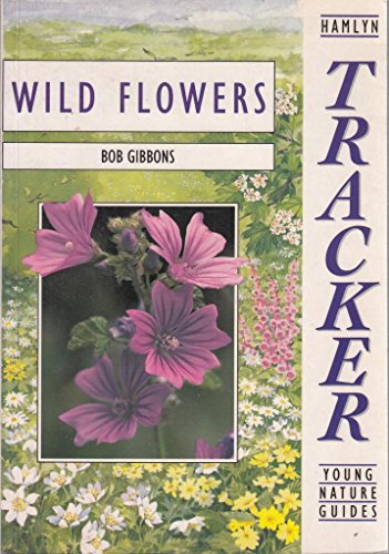 Imagen de archivo de Wild Flowers (Tracker Nature Guide S.) a la venta por WorldofBooks