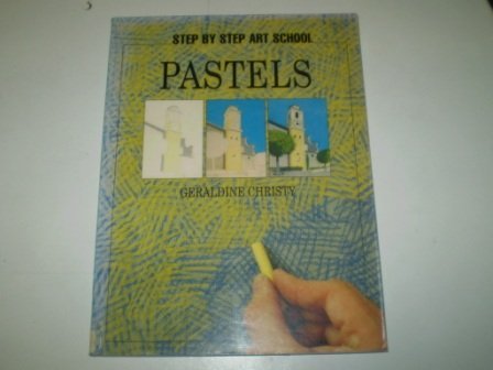 Beispielbild fr Step by Step - Pastels (Step by Step Art School) zum Verkauf von Reuseabook