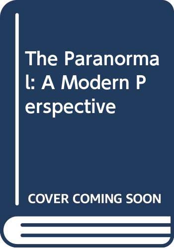 Beispielbild fr The Paranormal: A Modern Perspective zum Verkauf von WorldofBooks