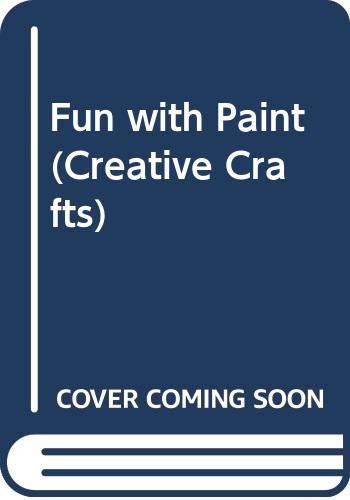 9780600575535: Fun with Paint (Creative Crafts)