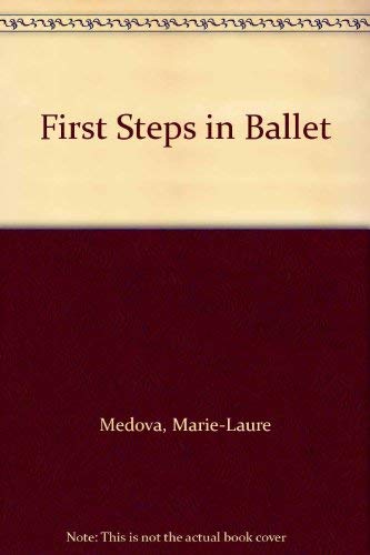 Stock image for First Steps in Ballet for sale by Reuseabook