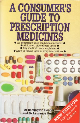 Imagen de archivo de A Consumer's Guide to Prescription Medicines a la venta por The London Bookworm