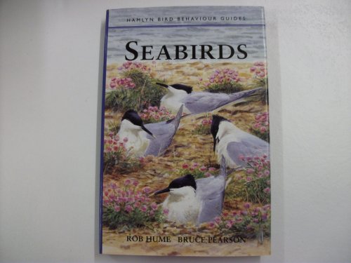 Seabirds. Hamlyn Bird Behaviour Guide