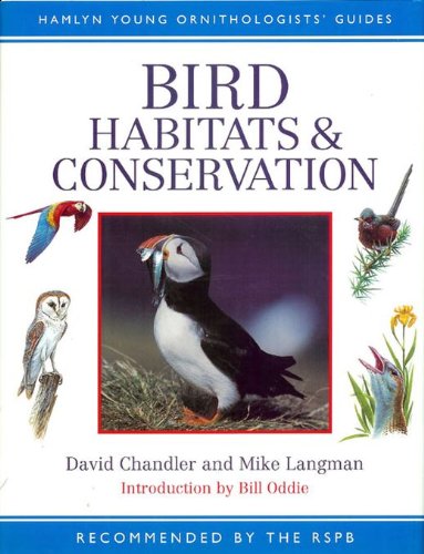 Imagen de archivo de Bird Habitats and Conservation (Hamlyn Young Ornithologists' Guide) a la venta por MusicMagpie