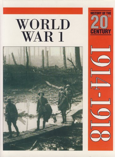 Stock image for World War I (1914-1918): v. 2 (History of the 20th Century) for sale by Better World Books: West