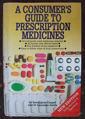 Beispielbild fr A Consumer's Guide to Prescription Medicines zum Verkauf von Better World Books