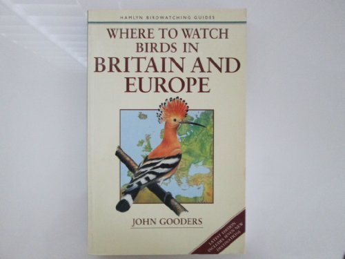 Imagen de archivo de Where to Watch Birds in Britain and Europe a la venta por WorldofBooks