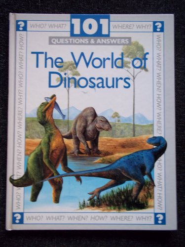 Immagine dell'editore per 101 Questions and Answers: The World of Dinosaurs (Cased) (101 Questions & Answers) venduto da Bahamut Media
