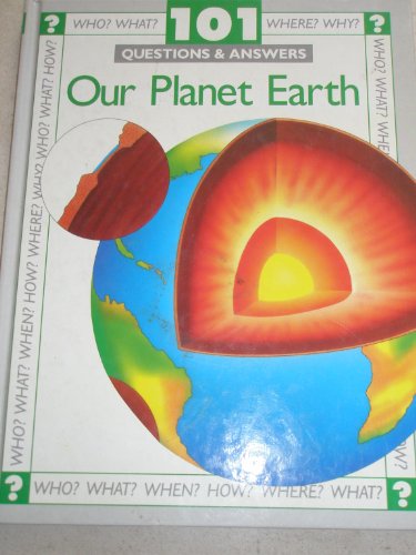 9780600580249: Our Planet Earth (101 Questions & Answers)