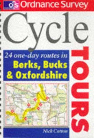Stock image for Os Cycle Tours Bucks, Berks & Oxon: 24 One-day Routes in Berkshire, Buckinghamshire and Oxfordshire (Ordnance Survey Cycle Tours S.) for sale by WorldofBooks