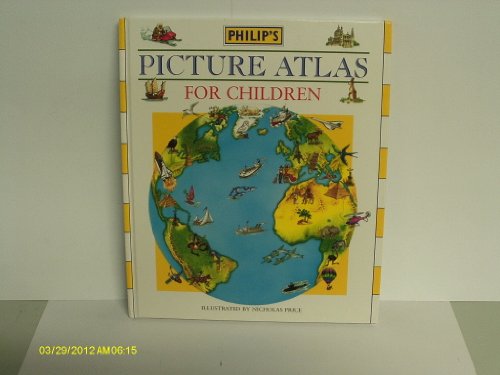 Imagen de archivo de Philip's Picture Atlas for Children a la venta por MusicMagpie