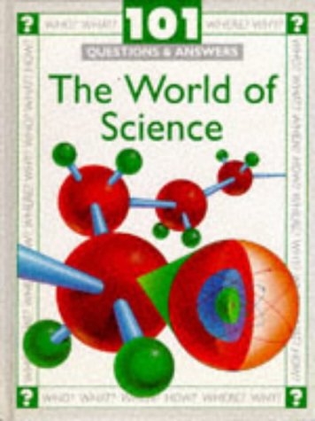 Immagine dell'editore per 101 Questions and Answers: The World of Science (Cased) (101 Questions and Answers) venduto da Reuseabook