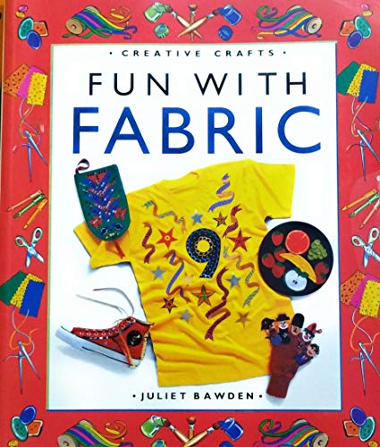 Stock image for Fun with Fabric (Creative Crafts) for sale by WorldofBooks