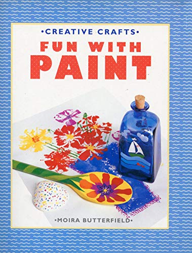 Stock image for Fun with Paint (Creative Crafts) for sale by AwesomeBooks