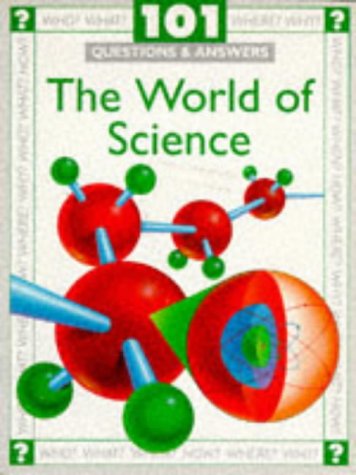 Immagine dell'editore per 101 QUESTIONS AND ANSWERS The World of Science (101 Questions & Answers) venduto da The Old Bookshelf