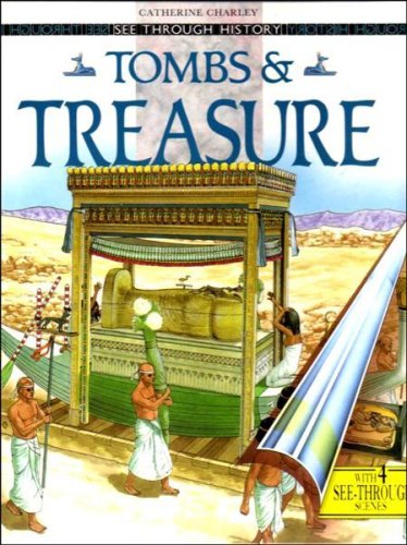 Stock image for See Through History: Tombs and Treasure (Cased) (See Through History S.) for sale by AwesomeBooks