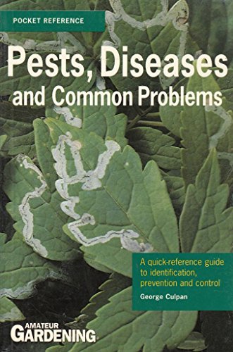 9780600584278: Pests, Diseases and Common Problems ("Amateur Gardening" Pocket Reference)