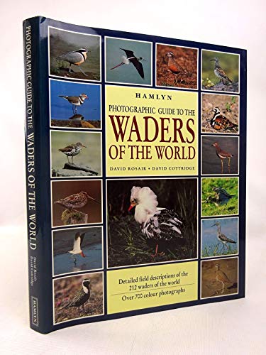 Imagen de archivo de Hamlyn Photographic Guide to the Waders of the World a la venta por Richard Sylvanus Williams (Est 1976)