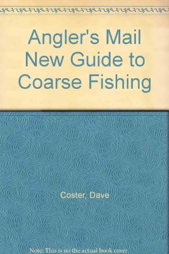 Imagen de archivo de Anglers Mail" How To Succeed At Coarse Fishing a la venta por Reuseabook