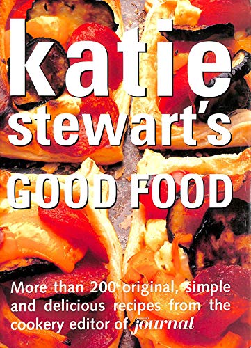 Stock image for Katie Stewart's Good Food for sale by WorldofBooks