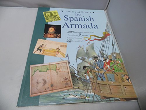 Stock image for History of Britain Topic Books: The Spanish Armada (Paperback) for sale by AwesomeBooks