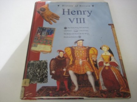 Henry VIII (History of Britain) (9780600586142) by [???]