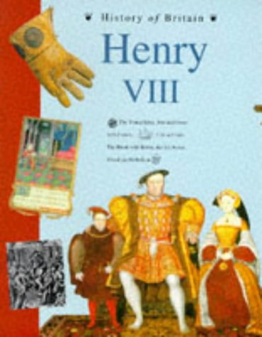 Stock image for Henry VIII (History of Britain) for sale by AwesomeBooks