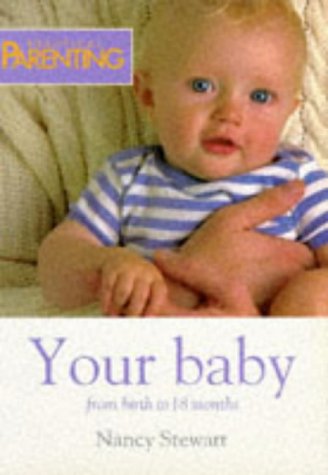 Beispielbild fr Practical Parenting: Your Baby zum Verkauf von Reuseabook