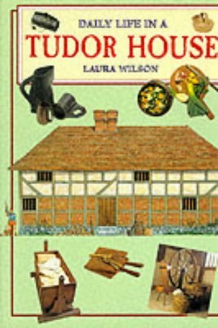 Imagen de archivo de Daily Life in a Tudor House a la venta por WorldofBooks
