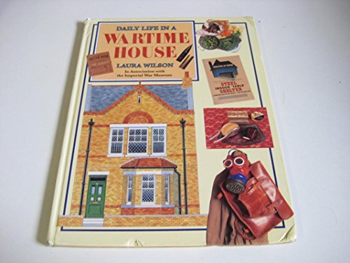 Stock image for Daily Life in a Wartime House (Cased) for sale by WorldofBooks