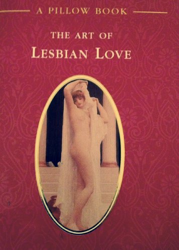 Beispielbild fr Art of Lesbian Love (Pillow Books) zum Verkauf von WorldofBooks