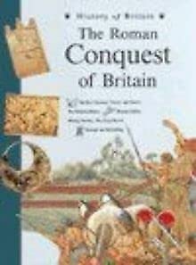 Stock image for History of Britain Topic Books: Roman Conquest of Britain Paperback for sale by Reuseabook