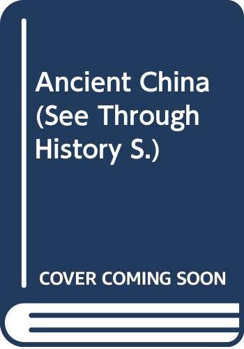 Imagen de archivo de Ancient China (See Through History) a la venta por ThriftBooks-Dallas