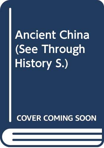 Stock image for Ancient China (See Through History) for sale by ThriftBooks-Dallas