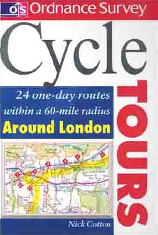 Imagen de archivo de Os Cycle Tours Around London: 24 One-day Routes Around London (Ordnance Survey Cycle Tours S.) a la venta por WorldofBooks