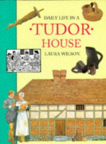 9780600588825: Daily Life in a Tudor House