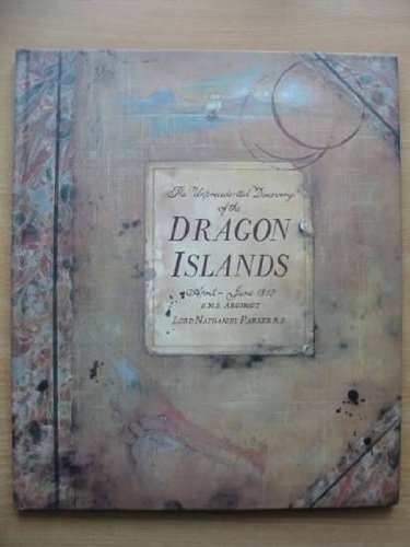 The Unprecedented Discovery of the Dragon Islands April - June 1819 HMS Argonaut. Lord Nathaniel ...
