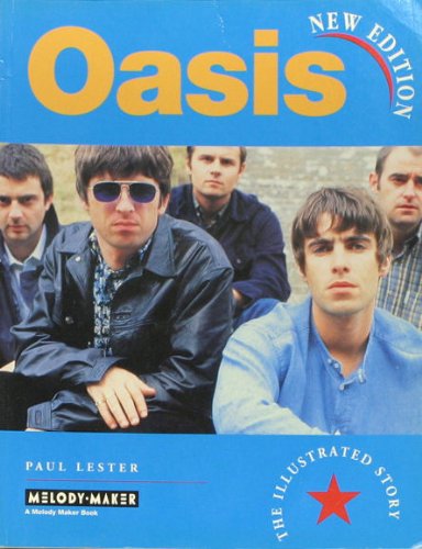 Beispielbild fr Oasis: The Illustrated Story zum Verkauf von WorldofBooks