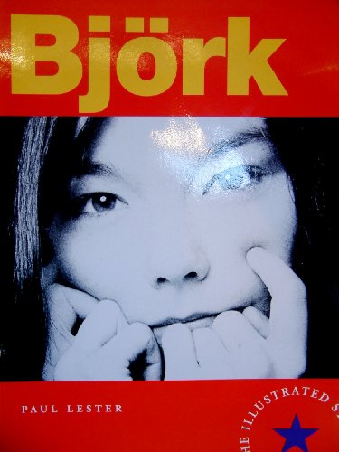 Beispielbild fr Bjork: The Illustrated Story zum Verkauf von WorldofBooks