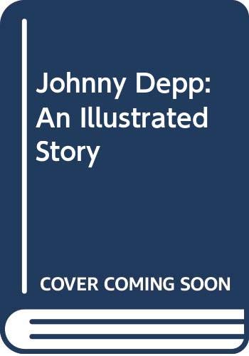 Beispielbild fr Johnny Depp: An Illustrated Story zum Verkauf von WorldofBooks