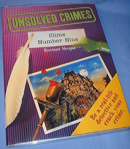 Stock image for Slime - Number Nine - Unsolved Crimes (Unsolved Crimes S.) for sale by WorldofBooks