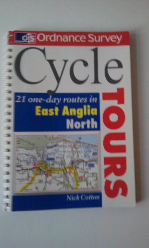 Stock image for Os Cycle Tours East Anglia-North: 21 One-Day Routes in East Anglia for sale by WorldofBooks