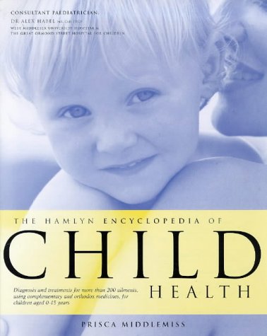 Beispielbild fr The Hamlyn Encyclopedia of Child Health zum Verkauf von WorldofBooks