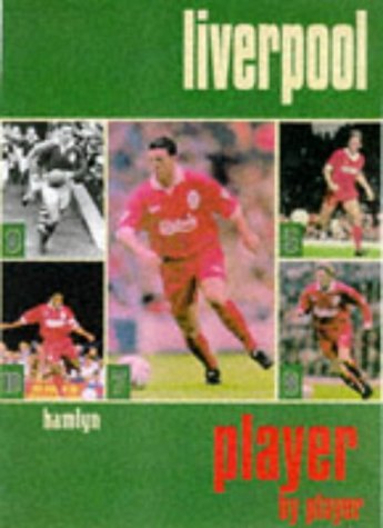 Stock image for Liverpool: Player by Player for sale by WorldofBooks