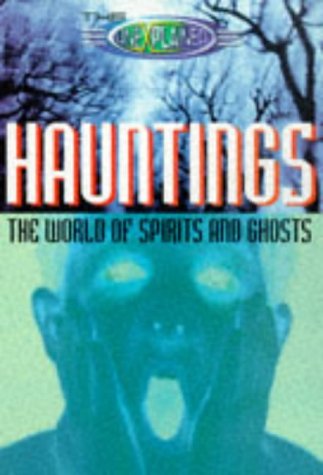Hauntings (The Unexplained) (9780600592990) by Peter Hepplewhite; Neil Tonge